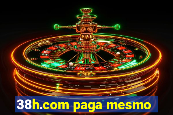 38h.com paga mesmo