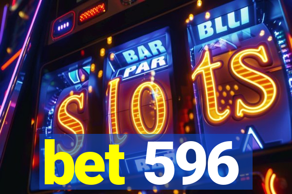 bet 596