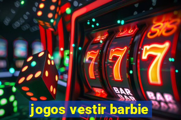 jogos vestir barbie