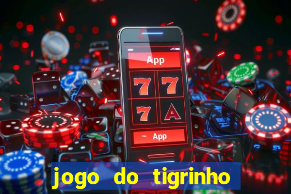 jogo do tigrinho da casa chinesa