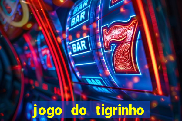 jogo do tigrinho da casa chinesa