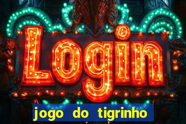 jogo do tigrinho da casa chinesa