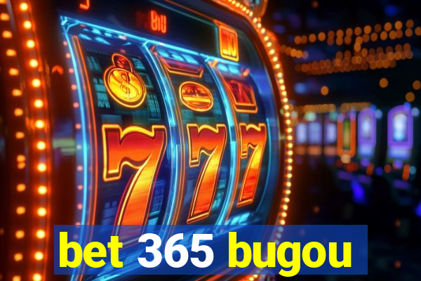 bet 365 bugou