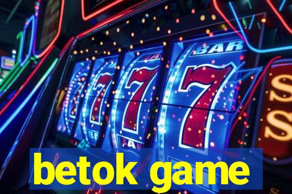 betok game