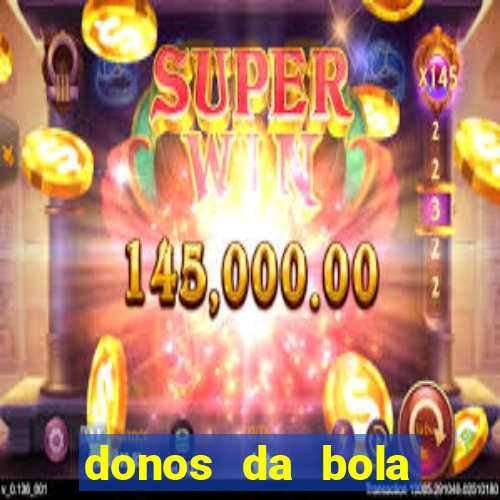 donos da bola bahia net