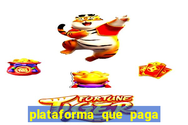 plataforma que paga no cadastro fortune tiger