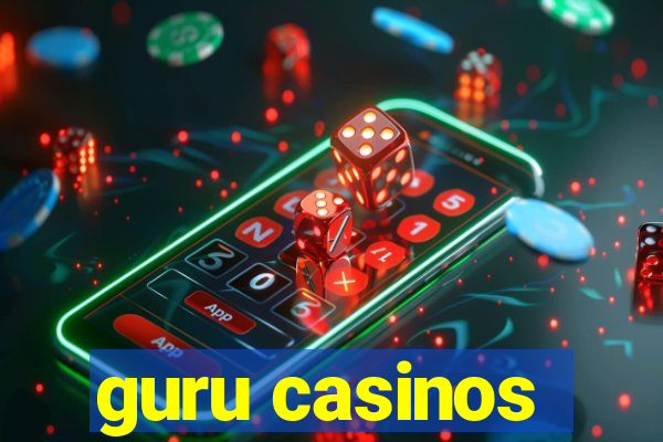 guru casinos