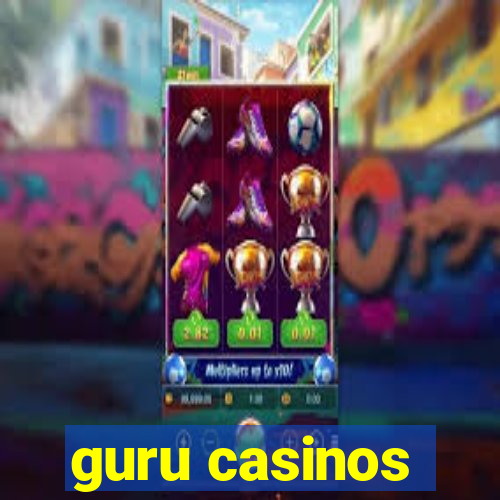 guru casinos