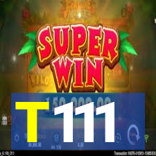 T111