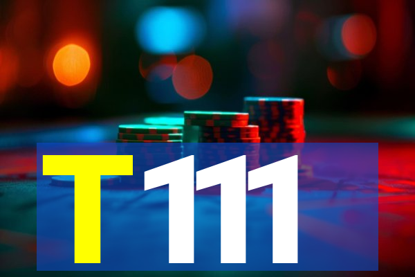 T111