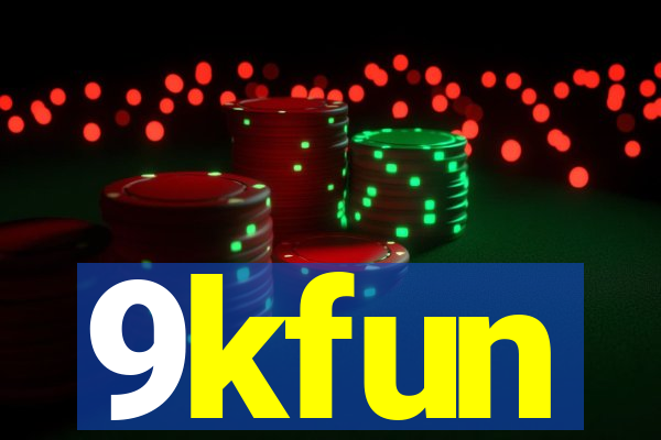 9kfun