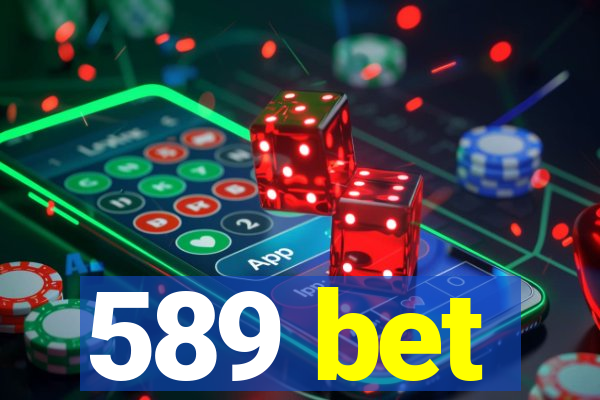 589 bet