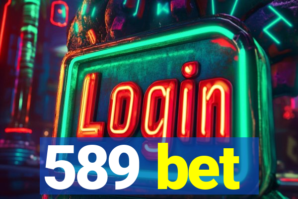 589 bet