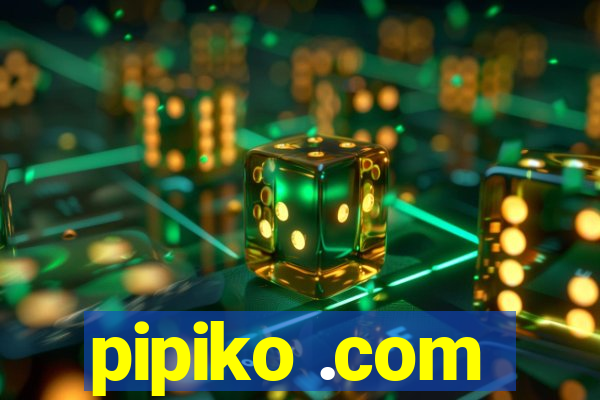 pipiko .com