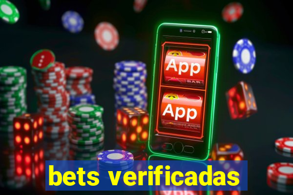 bets verificadas