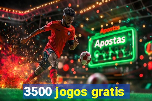 3500 jogos gratis