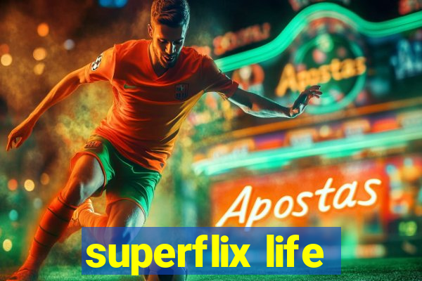 superflix life