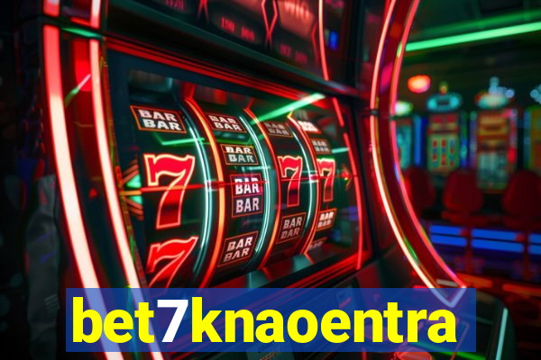 bet7knaoentra