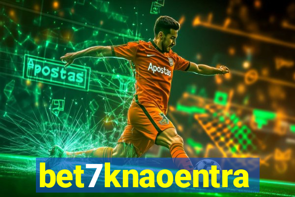 bet7knaoentra