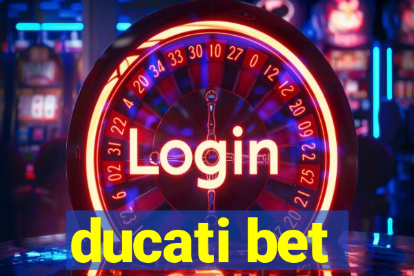 ducati bet