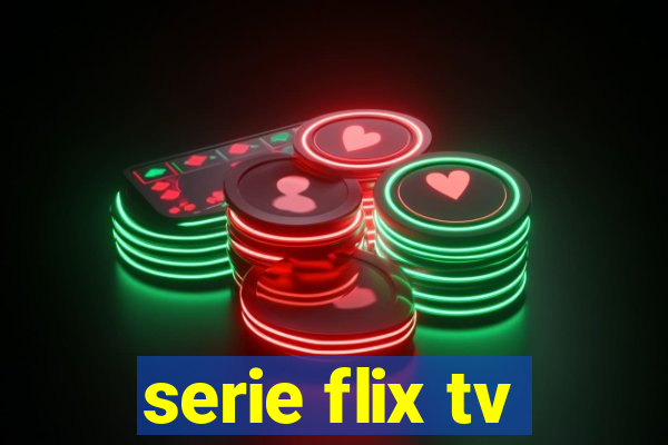 serie flix tv