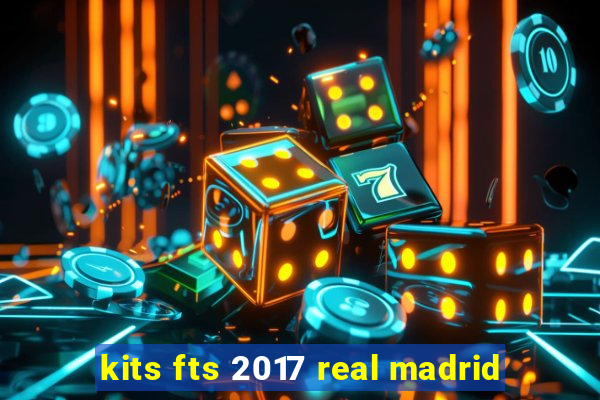 kits fts 2017 real madrid