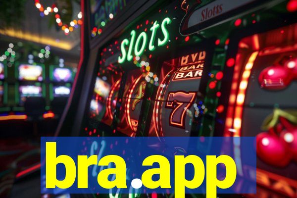 bra.app