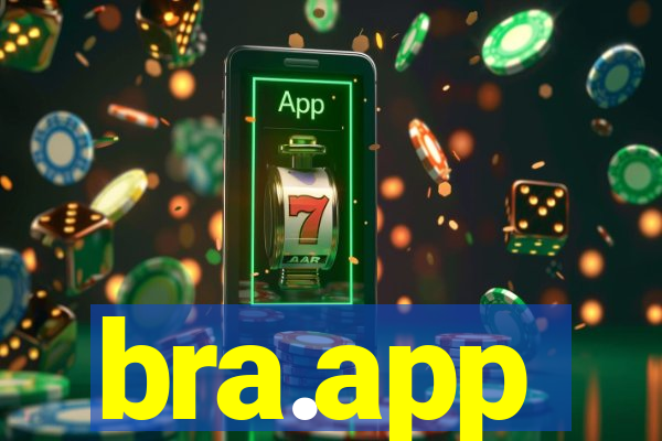 bra.app