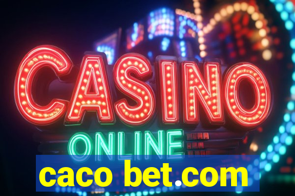 caco bet.com