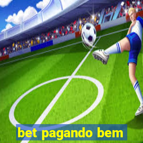 bet pagando bem