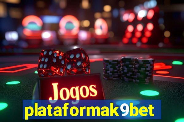 plataformak9bet