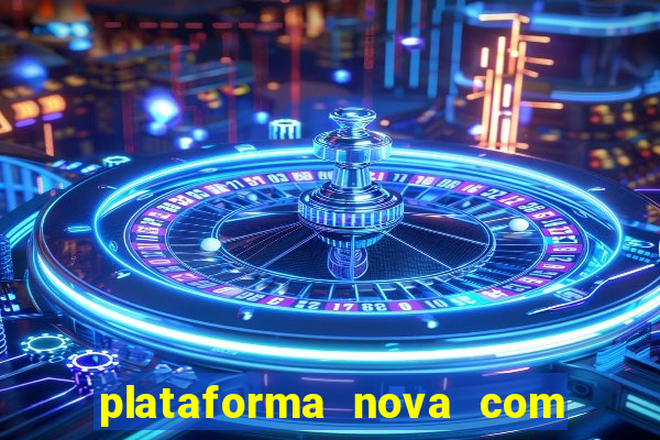 plataforma nova com b么nus de cadastro plataforma com bonus de cadastro facebook