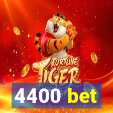 4400 bet