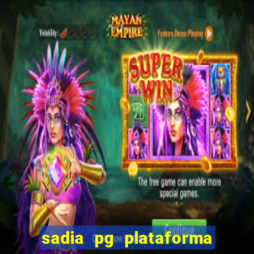 sadia pg plataforma de jogos