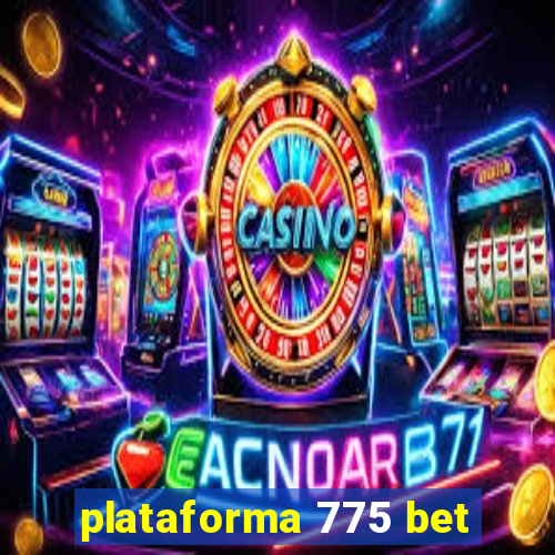 plataforma 775 bet