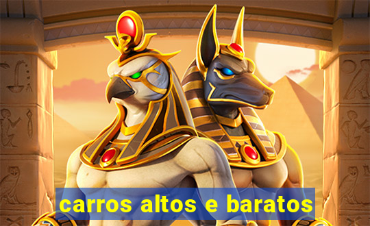 carros altos e baratos