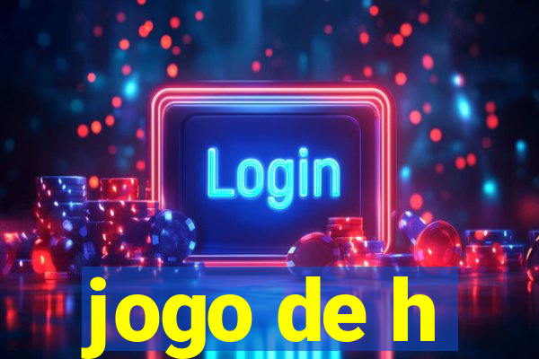 jogo de h