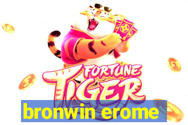 bronwin erome