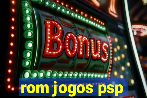 rom jogos psp