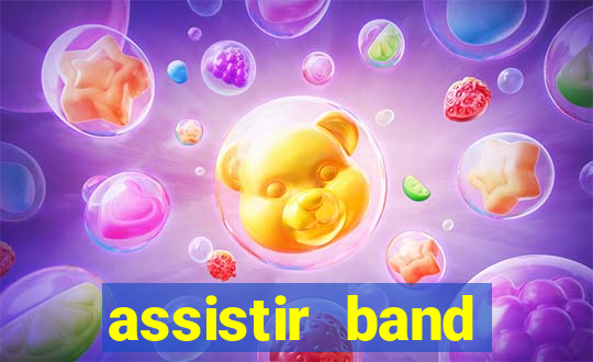 assistir band sports gratis