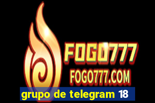 grupo de telegram 18