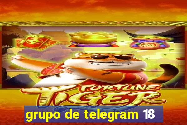 grupo de telegram 18