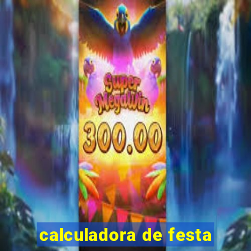 calculadora de festa