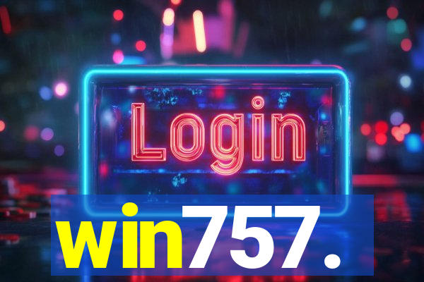 win757.