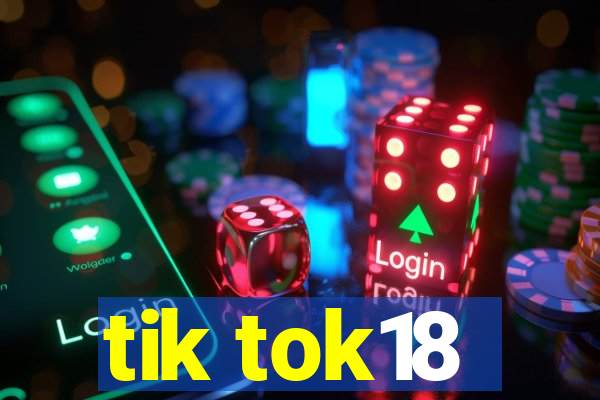 tik tok18