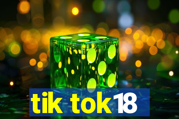 tik tok18