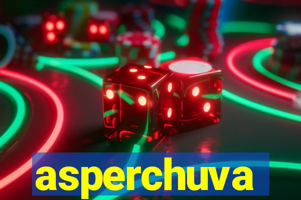 asperchuva