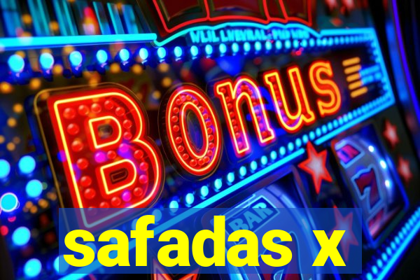 safadas x