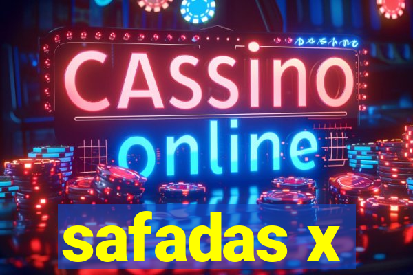 safadas x