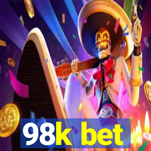 98k bet